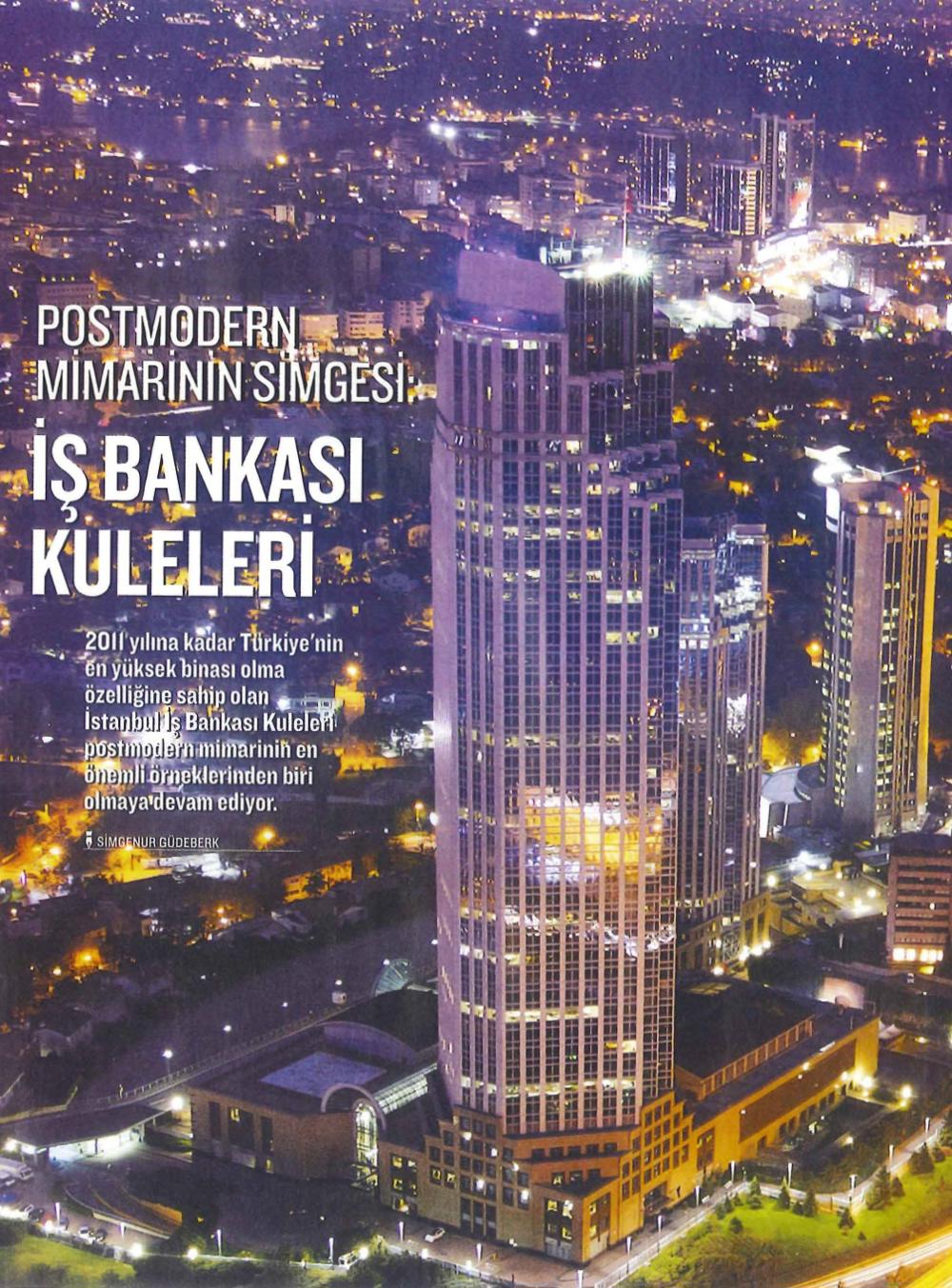 Resim 8. Güdeberk, S., “Postmodern Mimarinin Simgesi İş Bankası Kuleleri”, Strategy, 04, Ağustos-Ekim 2014, s. 18.